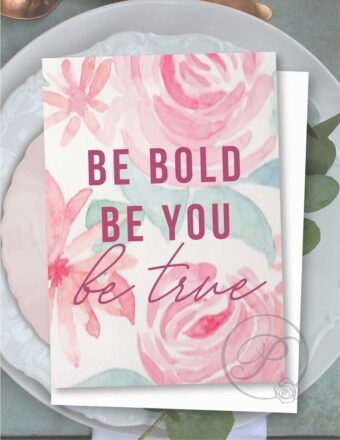 BE BOLD BE YOU GREETING CARD LAYOUT