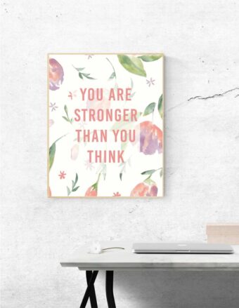 WATERCOLOR YOU ARE STRONGER THANK YOU THINK WALL ART