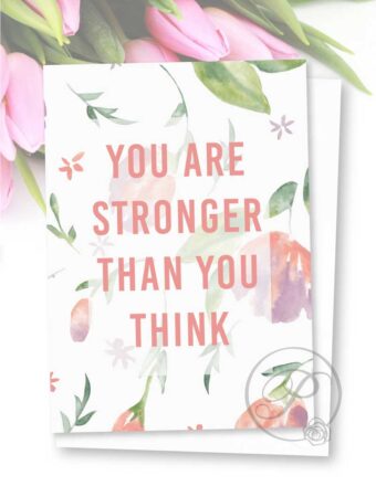 YOU ARE STRONGER THAN YOU THINK GREETING CARD LAYOUT